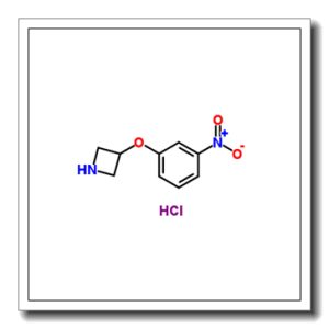 3-(3-硝基苯氧基)氮杂丁烷盐酸盐